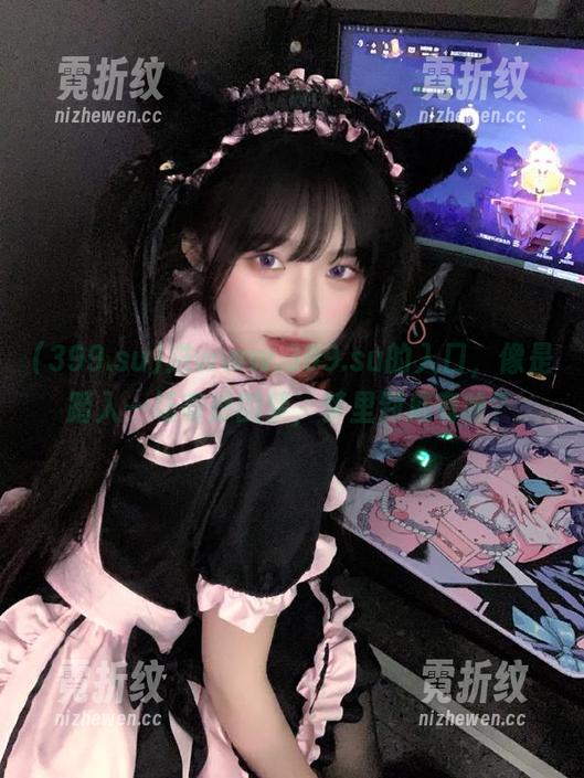 进www.399.su的入口，像是踏入一场奇妙的梦，梦里到底有啥？